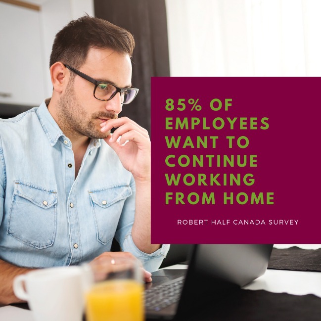 85% of Employees Want to Continue Working From Home - Robert Half Canada Survey